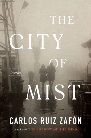 [El cementerio de los libros olvidados 01] • The City of Mist